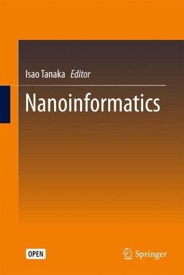 Nanoinformatics by Isao Tanaka 9789811076169