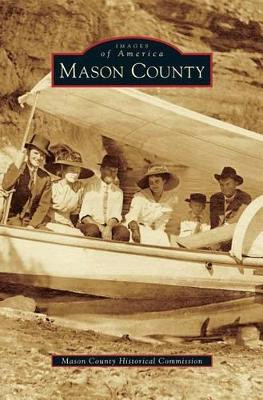 Mason County by Mason County Historical Commission 9781531652340