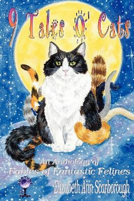 9 Tales O' Cats by Elizabeth Ann Scarborough 9781619500433