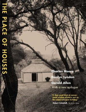 The Place of Houses by Charles Moore