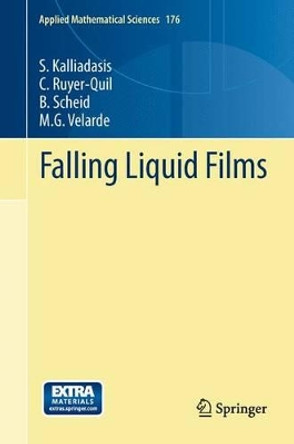 Falling Liquid Films by Serafim Kalliadasis 9781848823662