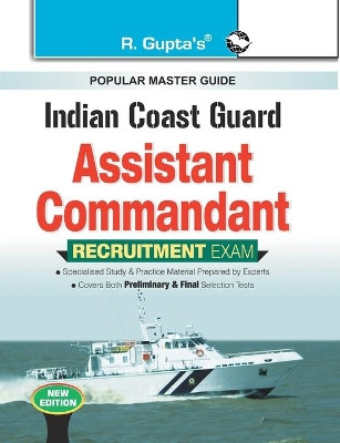 Indian Coast Guard: Assistant Commandant Recruitment Exam Guide by Rph Editorial Board 9789386298737