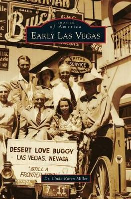 Early Las Vegas by Linda Karen Miller 9781531665302
