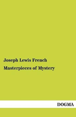 Masterpieces of Mystery by Joseph Lewis French 9783955078515