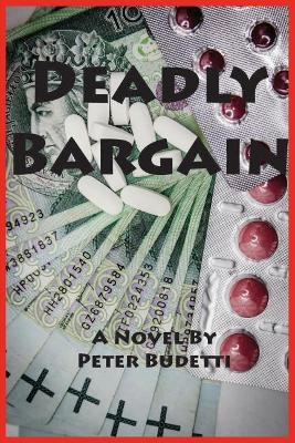 Deadly Bargain: Cybersleuth Will Manningham returns to battle the Russian mob by Peter Budetti 9781732335714