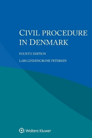 Civil Procedure in Denmark by Lars Lindencrone Petersen 9789403501963