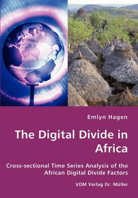 The Digital Divide in Africa by Emlyn Hagen 9783836425629