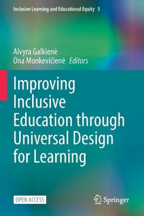 Improving Inclusive Education through Universal Design for Learning by Alvyra Galkiene 9783030806606