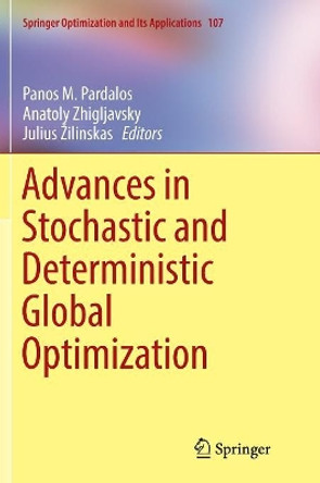 Advances in Stochastic and Deterministic Global Optimization by Panos M. Pardalos 9783319806976