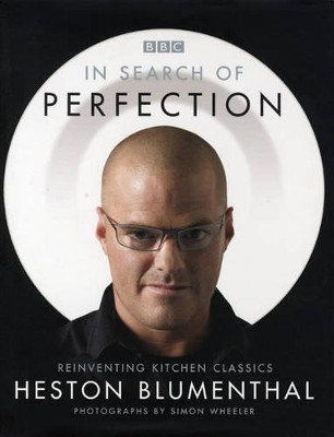 In Search of Perfection by Heston Blumenthal 9780747584094