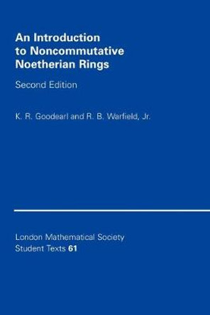 An Introduction to Noncommutative Noetherian Rings by K. R. Goodearl