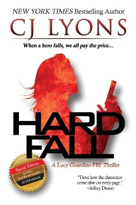 Hard Fall: Special Edition: A Lucy Guardino FBI Thriller with a Bonus Novella - After Shock by Cj Lyons 9781939038692