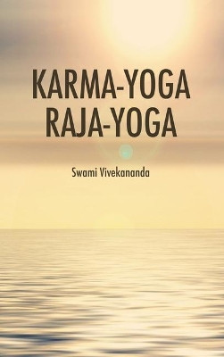 Karma-Yoga Raja-Yoga by Swami Vivekananda 9791029907814