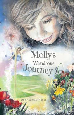Molly's Wondrous Journey: A Touching Journey to Your Inner Self by Anna Kupka 9783952576113