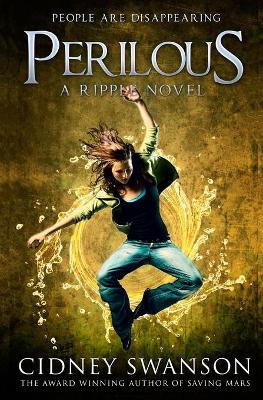 Perilous by Cidney Swanson 9781939543325