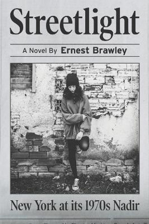 Streetlight by Ernest Brawley 9781954396142