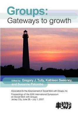 Group Work: Gateways to Growth by Gregory J Tully 9781861771247