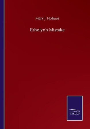Ethelyn's Mistake by Mary J Holmes 9783752500288
