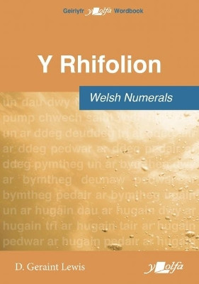 Rhifolion, Y / Welsh Numerals by D. Geraint Lewis 9781800992870
