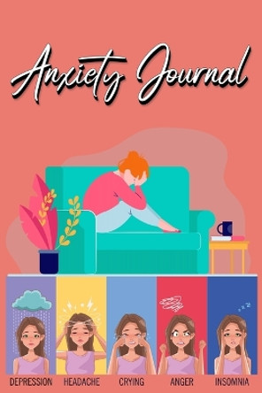 Anxiety Journal: Track Your Triggers, Coping Methods, Self Care, Daily Schedule & More: Tracker for Stress Management and Moods by Millie Zoes 9784037696443