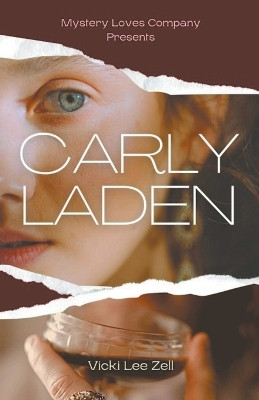 Carly Laden by Vicki Lee Zell 9781393453949