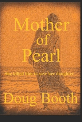 Mother of Pearl by Doug Booth 9781988960036