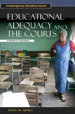 Educational Adequacy and the Courts: A Reference Handbook by Elaine Walker 9781851095353