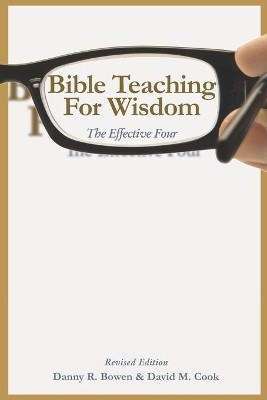 Bible Teaching for Wisdom: The Effective Four by New Zealand 9781948667050