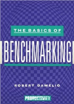 The Basics of Benchmarking by Robert Damelio