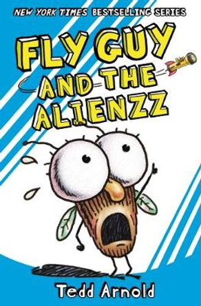 Fly Guy and the Alienzz #18 by Tedd Arnold