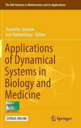 Applications of Dynamical Systems in Biology and Medicine by Trachette Jackson 9781493927814