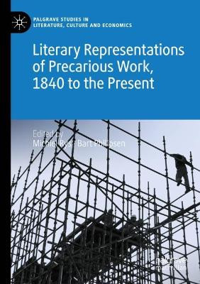 Literary Representations of Precarious Work, 1840 to the Present by Michiel Rys 9783030881764