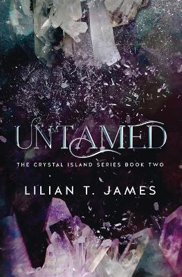 Untamed by Lilian T James 9781737889984