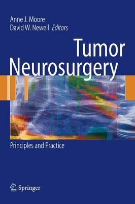 Tumor Neurosurgery: Principles and Practice by Anne J. Moore 9781846282911