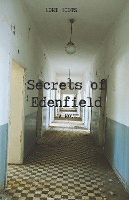 Secrets of Edenfield by Loni Hoots 9788182539198
