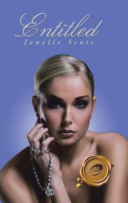 Entitled by Janelle Scott 9781490791944