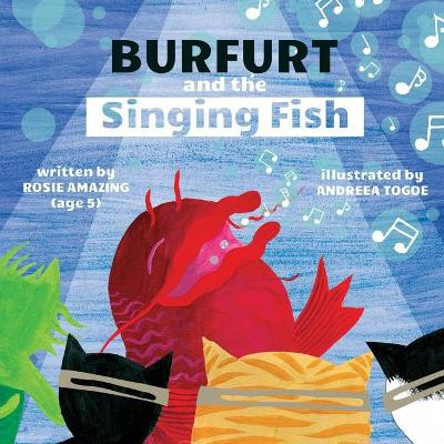 Burfurt and the Singing Fish by Andreea Togoe 9781990292040