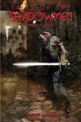 Tales of the Shadowmen 18: Eminences Grises by Jean-Marc Lofficier 9781649321039