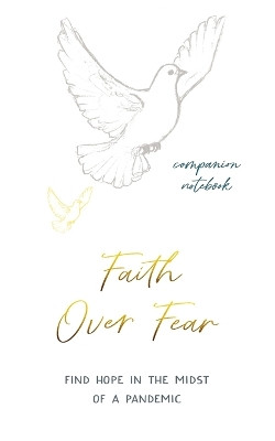 Faith Over Fear: Companion notebook: Special cover alternative edition by Kataleya Graceal 9781991176967