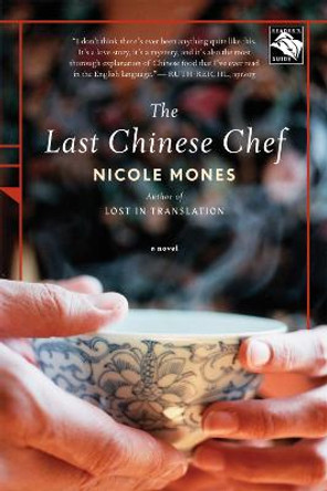 The Last Chinese Chef by Nicole Mones