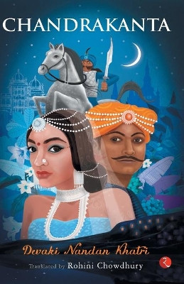 Chandrakanta by Devaki Nandan Khatri 9788129131126
