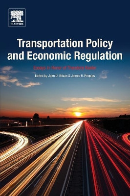Transportation Policy and Economic Regulation: Essays in Honor of Theodore Keeler by  9780128126202