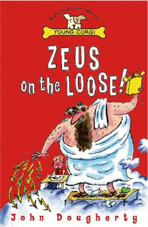 Zeus On The Loose by John Dougherty