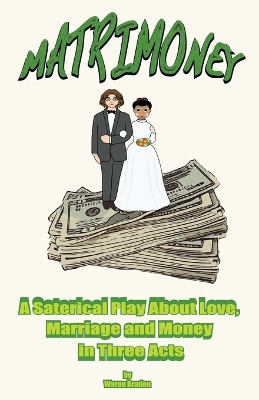 Matrimoney by Waron Braden 9798215989777