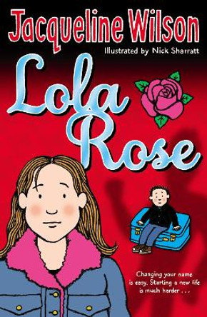 Lola Rose by Jacqueline Wilson