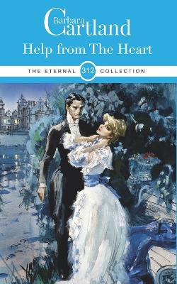 312. Help from the Heart by Barbara Cartland 9781788676670