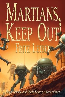 Martians, Keep Out! by Fritz Leiber 9781515460435