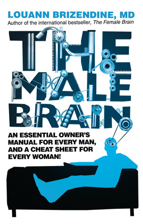 The Male Brain by Louann Brizendine