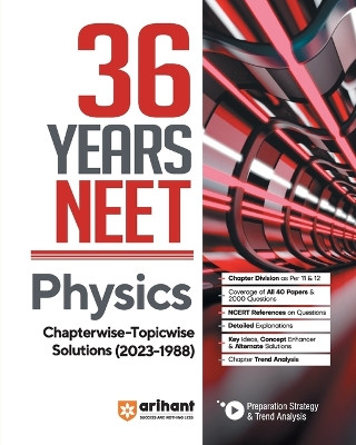 36 Years' Chapterwise Topicwise Solutions NEET Physics 1988-2023 by Dharmendra Singh 9789358890525