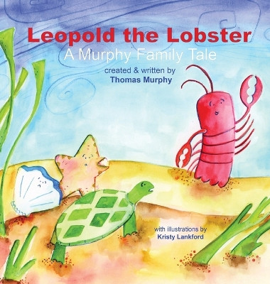 Leopold the Lobster by Thomas Murphy 9781088155479